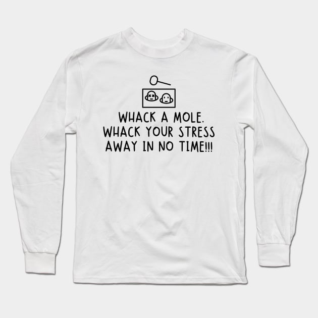 Whack a mole. Whack your stress away in no time! Long Sleeve T-Shirt by mksjr